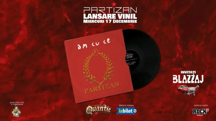 Partizan - "Am cu ce": Concert și lansare de Vinil