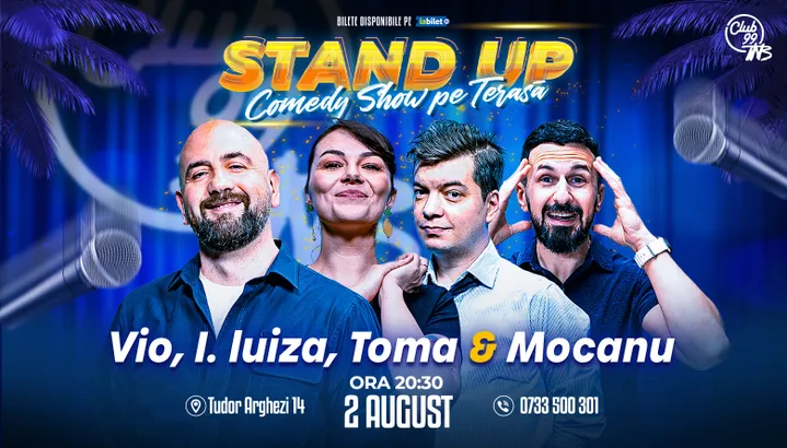 Stand-up Comedy cu Vio, Ioana Luiza, Toma & Mocanu la Terasa TNB