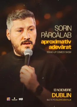 Dublin: <strong>Sorin Pârcălab</strong> | Aproximativ Adevărat