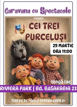 Cei trei purcelusi @ Riviera Park