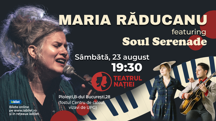 Ploiești: Concert Maria Răducanu featuring Soul Serenade