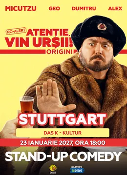 Stuttgart: Stand-up Comedy cu Micutzu, Geo Adrian si George Dumitru - “Atentie, vin ursii!” - ORA 18:00