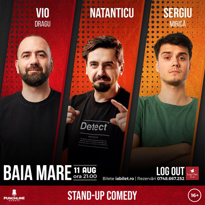 Baia Mare: Stand Up cu Vio, Natanticu si Mirica