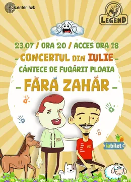 Iasi: Fără Zahăr – concert de Iulie @Legend Pub