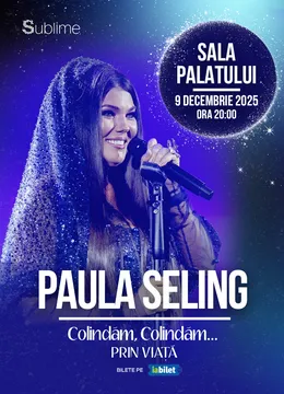Concert Paula Seling @ Sala Palatului