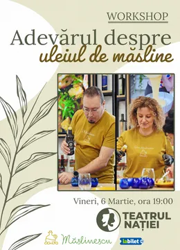 Ploiești: Workshop - Adevărul despre uleiul de măsline