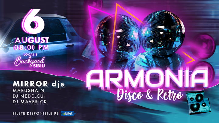 Sibiu: ARMONIA Disco & Retro