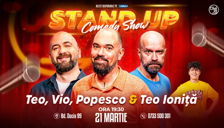 Stand-up Comedy cu Teo, Vio, Cristi Popesco - Teo Ioniță la Club 99