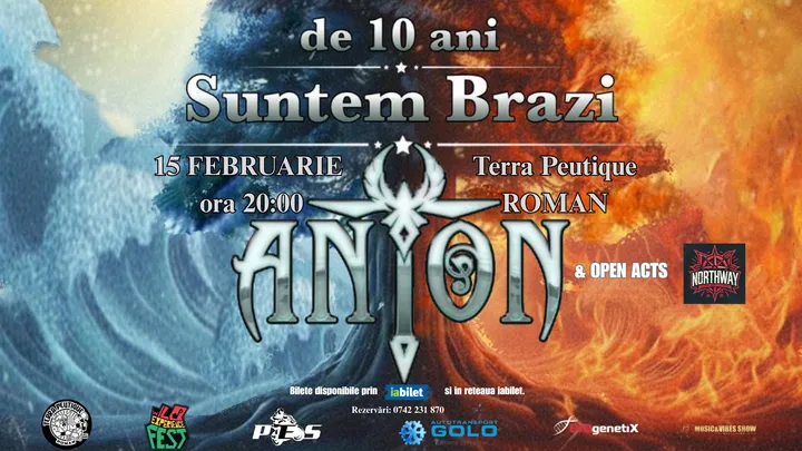 Roman: ANTON - de 10 ani Suntem Brazi - Turneu Aniversar