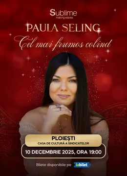 Ploiesti: Paula Seling - “Cel mai frumos colind”