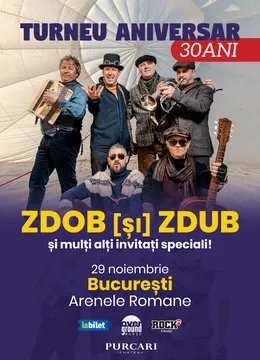 Zdob si Zdub - Concert aniversar 30 de ani