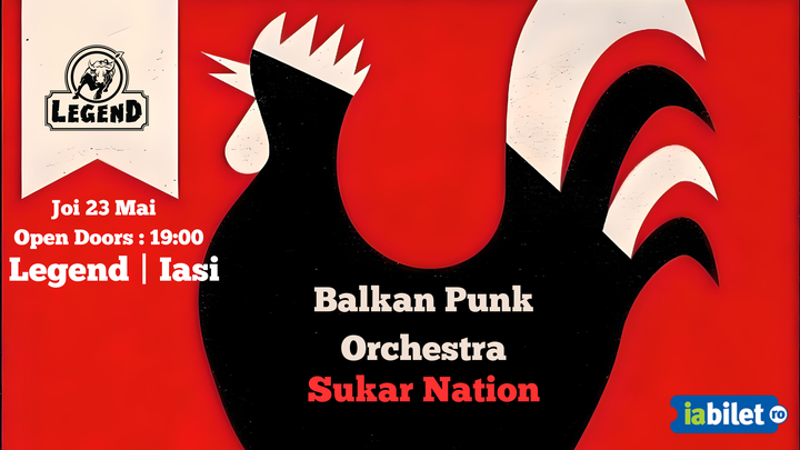 Iasi: SUKAR NATION - Balkan Punk Orchestra - Legend