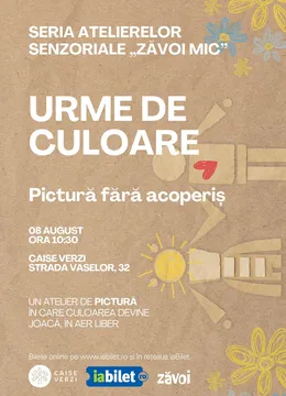 Seria Atelierelor Senzoriale „Zăvoi Mic" • Urme de Culoare