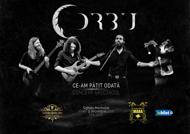 Sighetu Marmației: Corbu. Concert - spectacol - "Ce-am pățit odată"