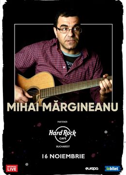 Concert Mihai Margineanu la Hard Rock Cafe