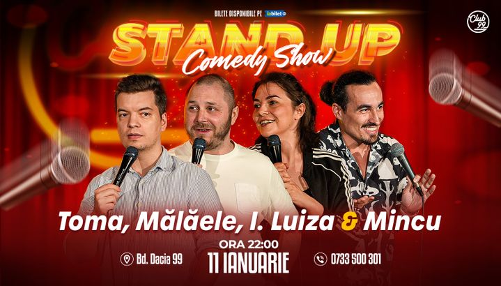 Stand up Comedy cu Toma, Mălăele, Ioana Luiza & Mincu la Club 99