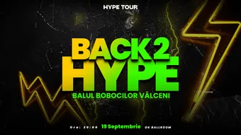 B2 HYPE - Balul Bobocilor Vâlceni