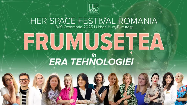 Her Space Festival Romania - Frumusețea în Era Tehnologiei