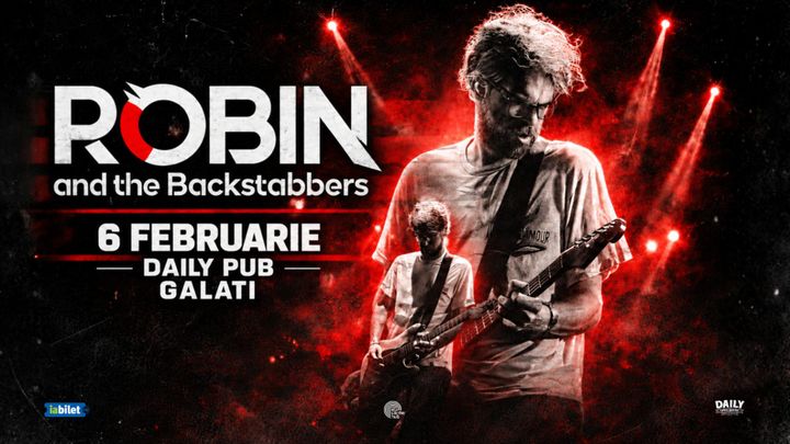 Galati: Concert Robin and the Backstabbers