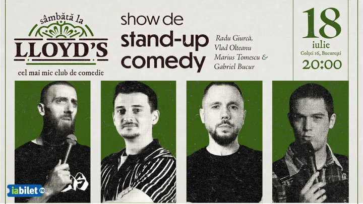 Lloyd's: Stand-up comedy cu Radu Giurcă, Vlad Olteanu, Marius Tomescu și Gabriel Bucur