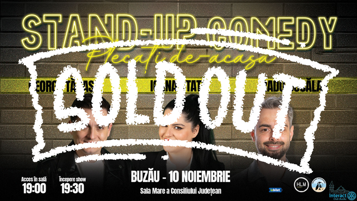 Buzău: Stand-up Comedy cu George Tănase, Ioana State și Radu Bucălae - "Plecați de-acasă"