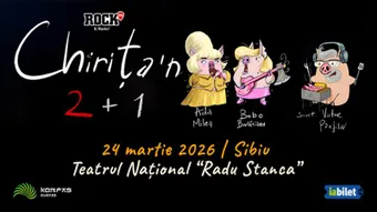 Sibiu: Ada Milea si Bobo Burlacianu - Chirița'n 2+1