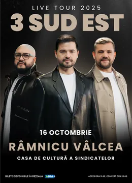 Ramnicu Valcea : 3 SUD EST - Live Tour 2025