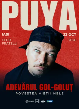 Iasi: Puya - Adevărul Gol-Goluț