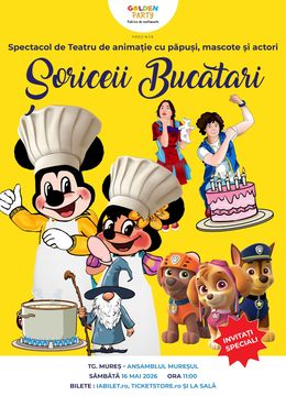 Târgu Mureș: Surprize cu Șoriceii Bucătari