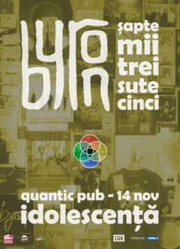 Concert aniversar byron 20 de ani - Idolescență | Quantic