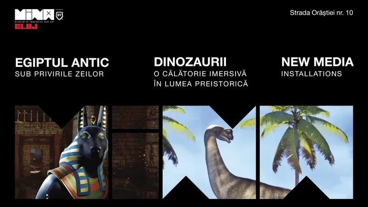 Dinozaurii + Egiptul Antic & New Media Installations