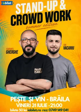 Brǎila: Stand Up & Crowd Work | Gabriel Gherghe și Edi Vacariu