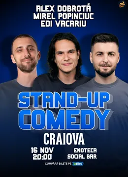 Craiova: Stand-Up Comedy cu Edi Vacariu, Dobrotă și Popinciuc