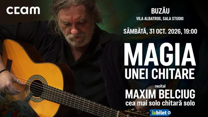 Buzău: Magia unei chitare. Recital Maxim Belciug, cea mai solo chitară solo