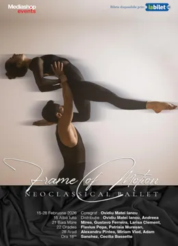 Turneu  „Frame of Motion” - Spectacol de balet