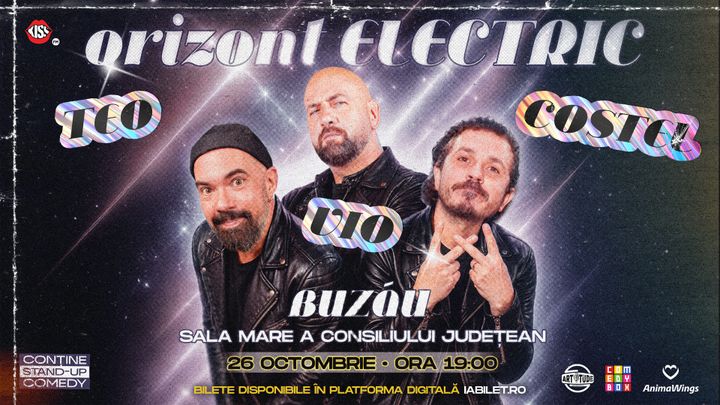 Buzau: Teo, Vio și Costel - Orizont Electric | Stand Up Comedy Show