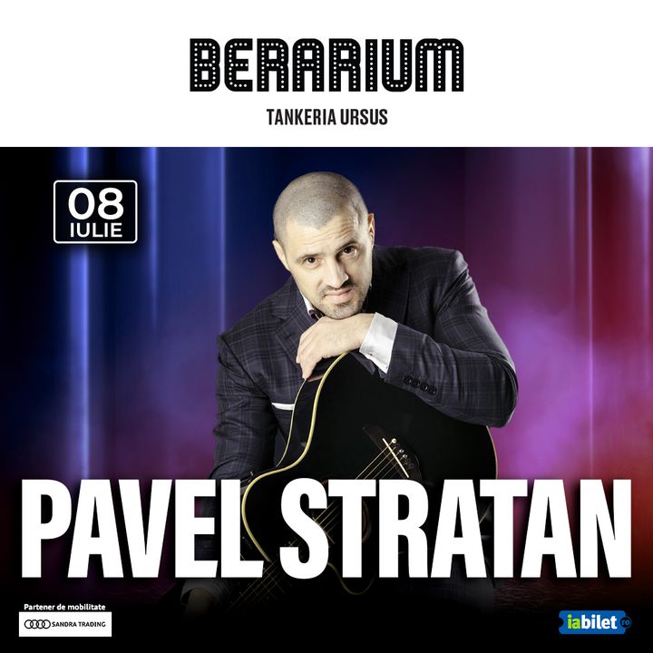 Iași: Concert Pavel Stratan @ BERARIUM Tankeria Ursus
