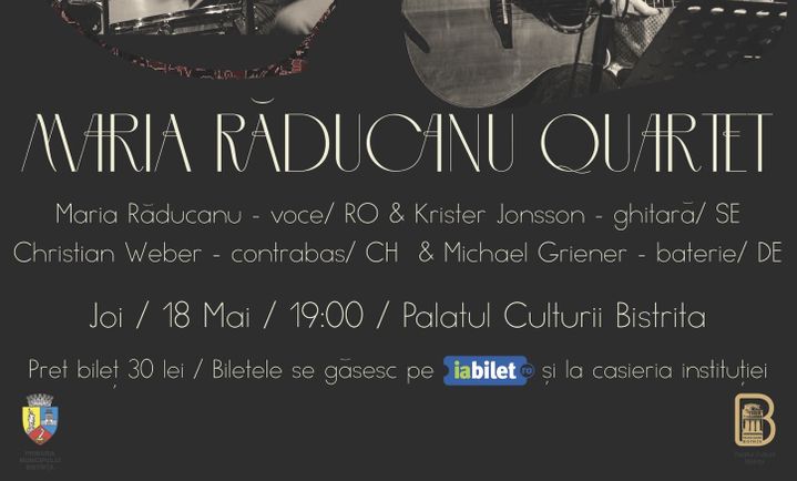Bistrita: Maria Răducanu Quartet