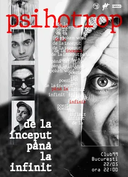 Psihotrop - De la inceput pana la infinit - Spoken word, poezie, rap