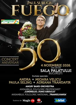 Fuego "50" - Concert Aniversar Paul Surugiu