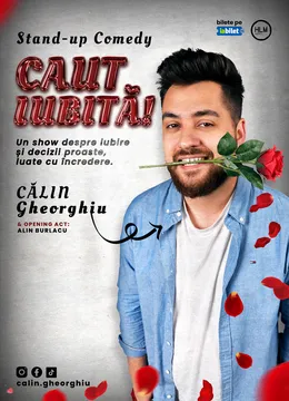 Caut iubită! - Stand-up Comedy cu Călin Gheorghiu