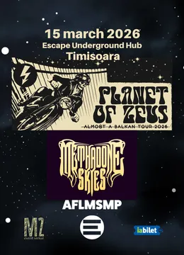 Timisoara: Planet of Zeus // Methadone Skies // AFLMSMP at Escape Underground Hub