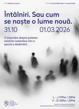 Vizită Ghidată Expoziție | Întâlniri. Sau cum se naște o lume nouă