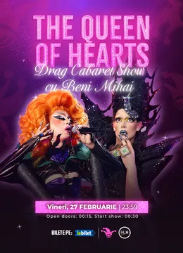 The Fool: "The Queen of Hearts": Drag Cabaret Show cu Beni Mihai