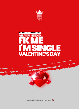 Brasov: Fk Me, I’m Single – Valentine’s Day Edition