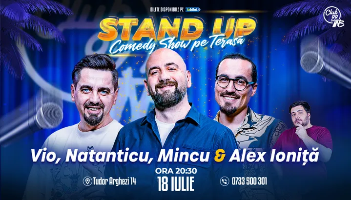 Stand up Comedy cu Vio, Natanticu, Mincu - Alex Ioniță la Terasa TNB