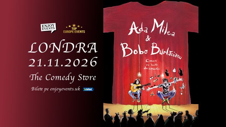 Londra: Ada Milea & Bobo Burlăcianu | Concert cu bucăți din concerte | 21.11.2026