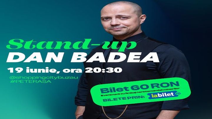 Buzau: Stand-up la Mall cu Dan Badea