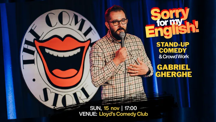 Lloyd's: Sorry for My English – Stand-Up & Crowd Work with Gabriel Gherghe