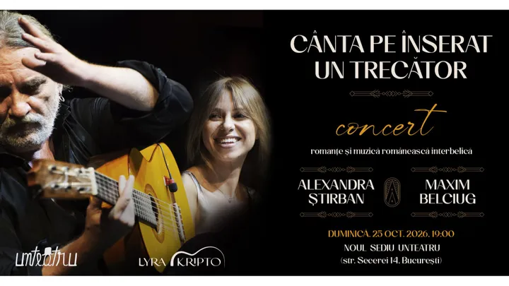 Cânta pe înserat un trecător. Concert Alexandra Știrban (soprană) & Maxim Belciug (chitară)